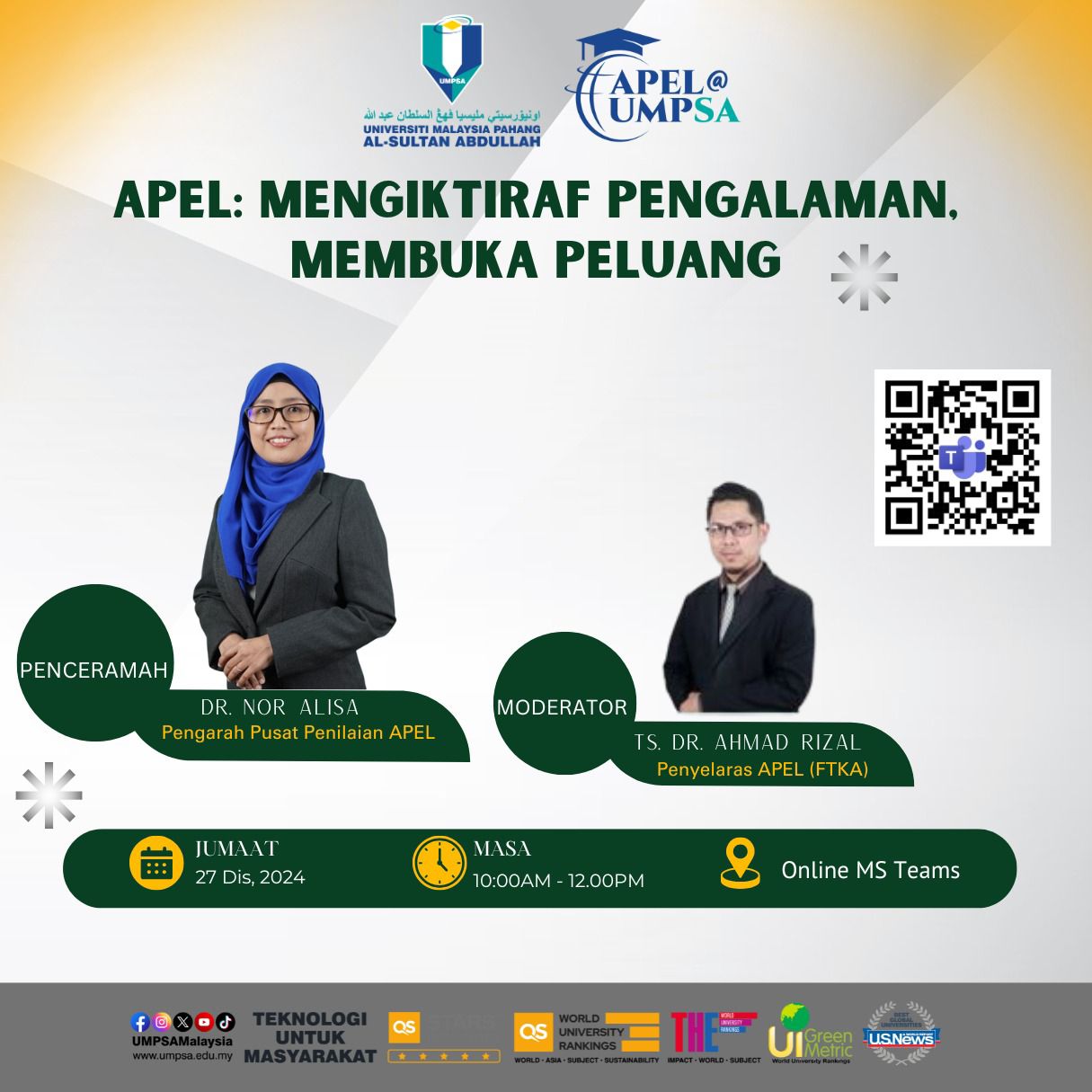 Sesi Perkongsian Webinar APEL: Mengiktiraf Pengalaman, Membuka Peluang oleh Dr. Nor Alisa Mohd Damanhuri, Pengarah Pusat Penilaian APEL dan Ts. Dr. Ahmad Rizal Alias, Penyelaras APEL Fakulti Teknologi Kejuruteraan Awam, UMPSA pada 27 Disember 2024 